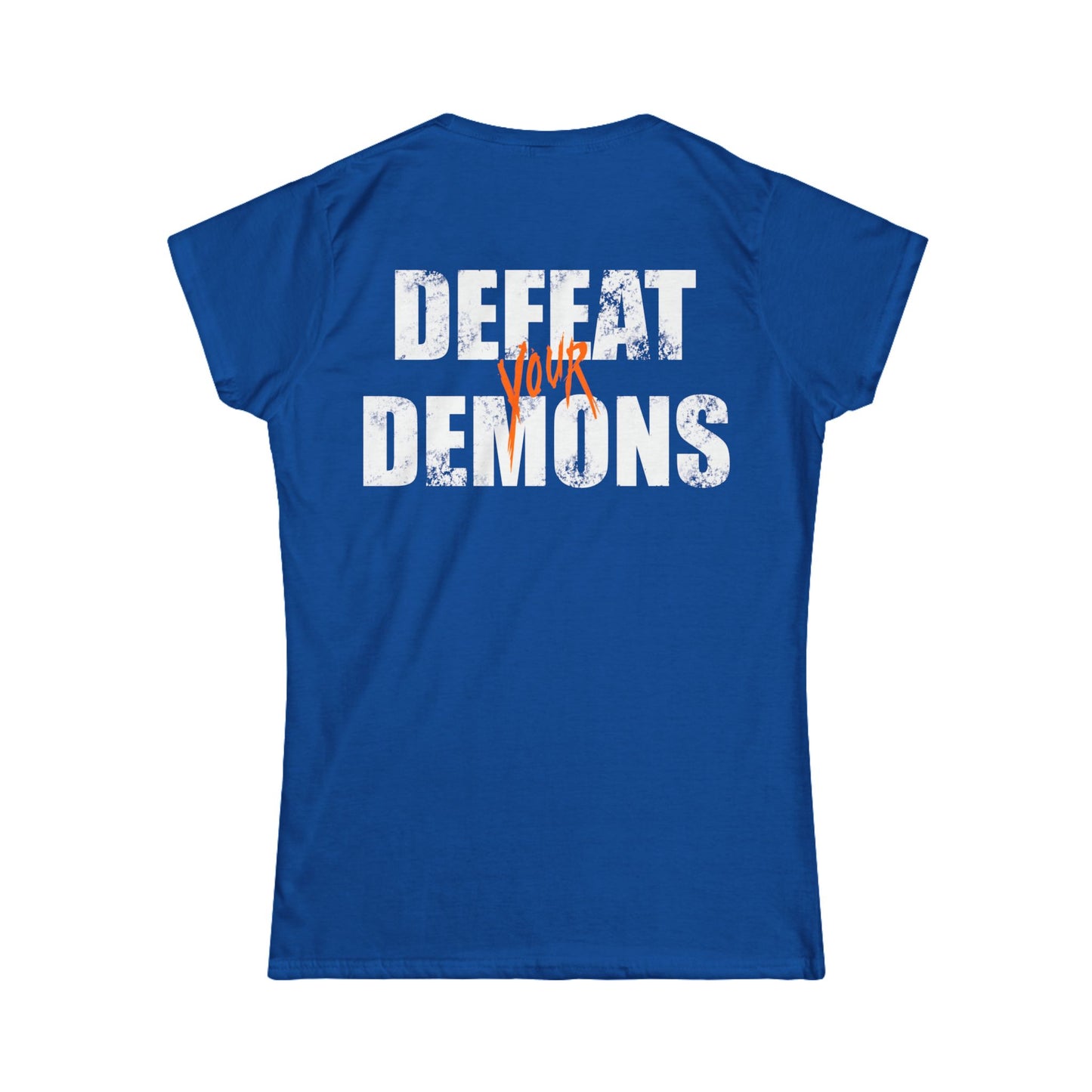 Defeat Your Demons - The Message - Women's T-Shirt