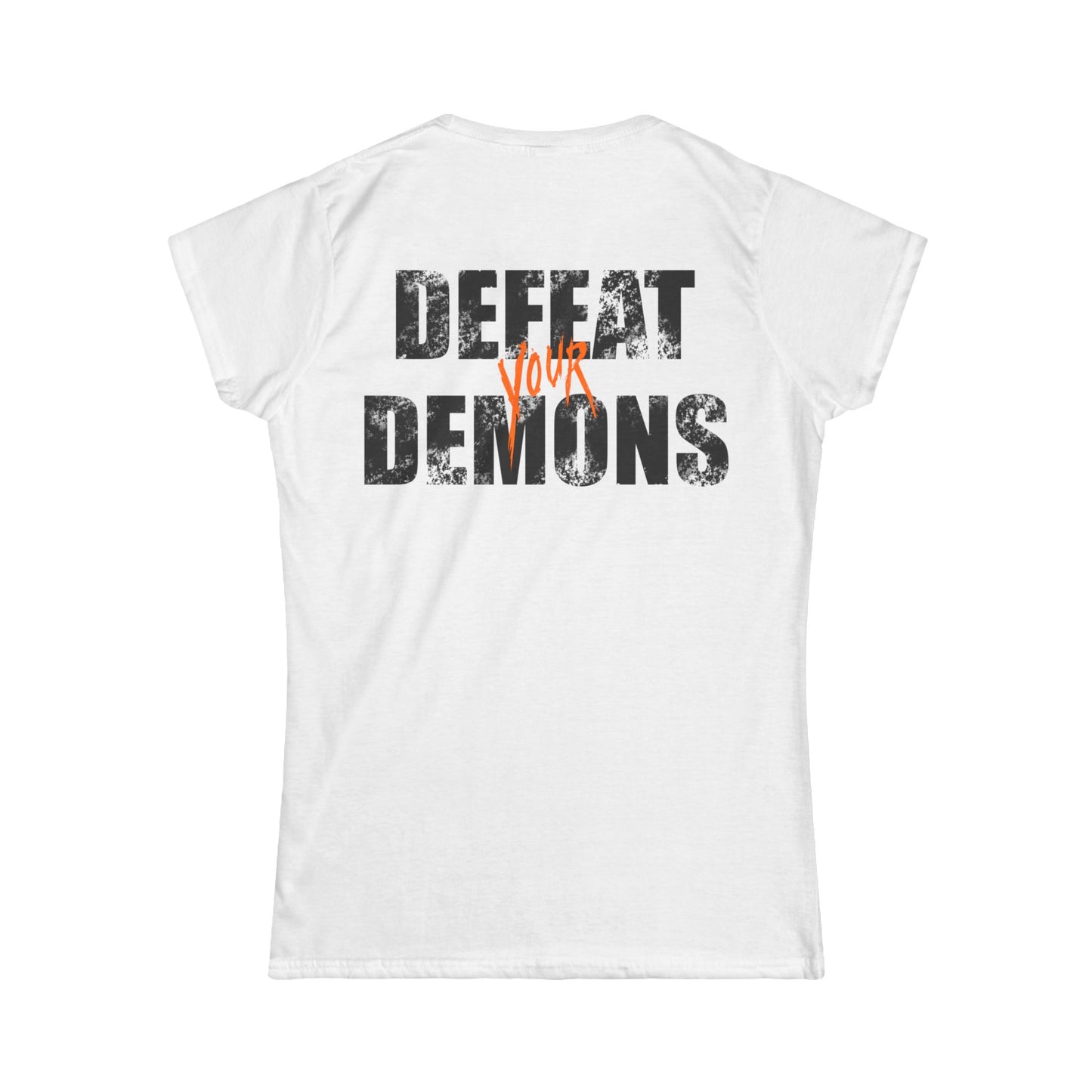 Defeat Your Demons - The Message - Women's T-Shirt