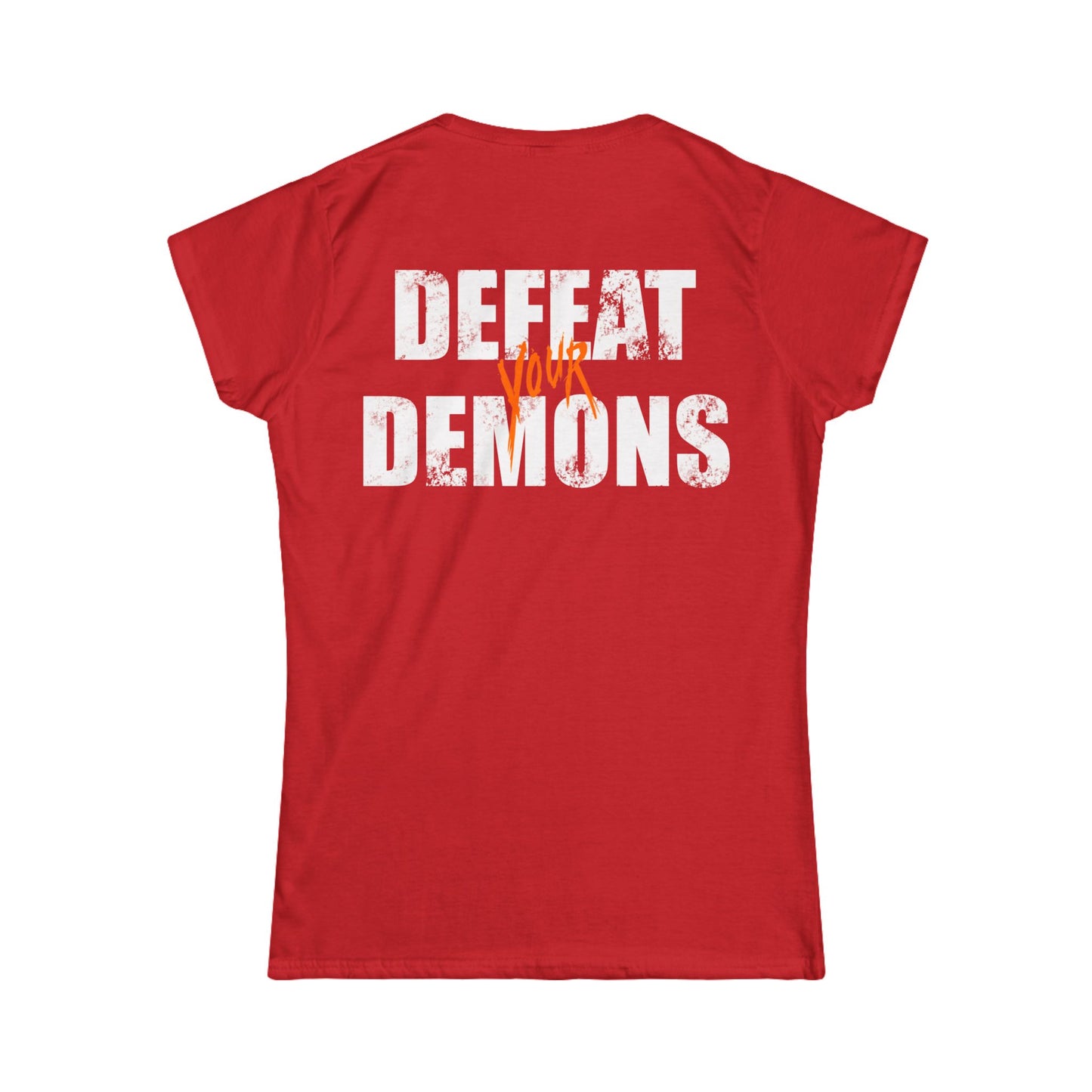 Defeat Your Demons - The Message - Women's T-Shirt