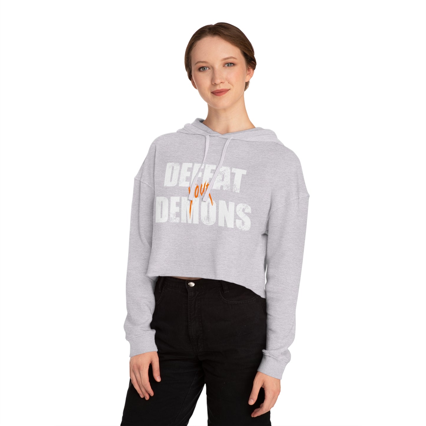 Defeat Your Demons - Women’s Cropped Hooded Sweatshirt