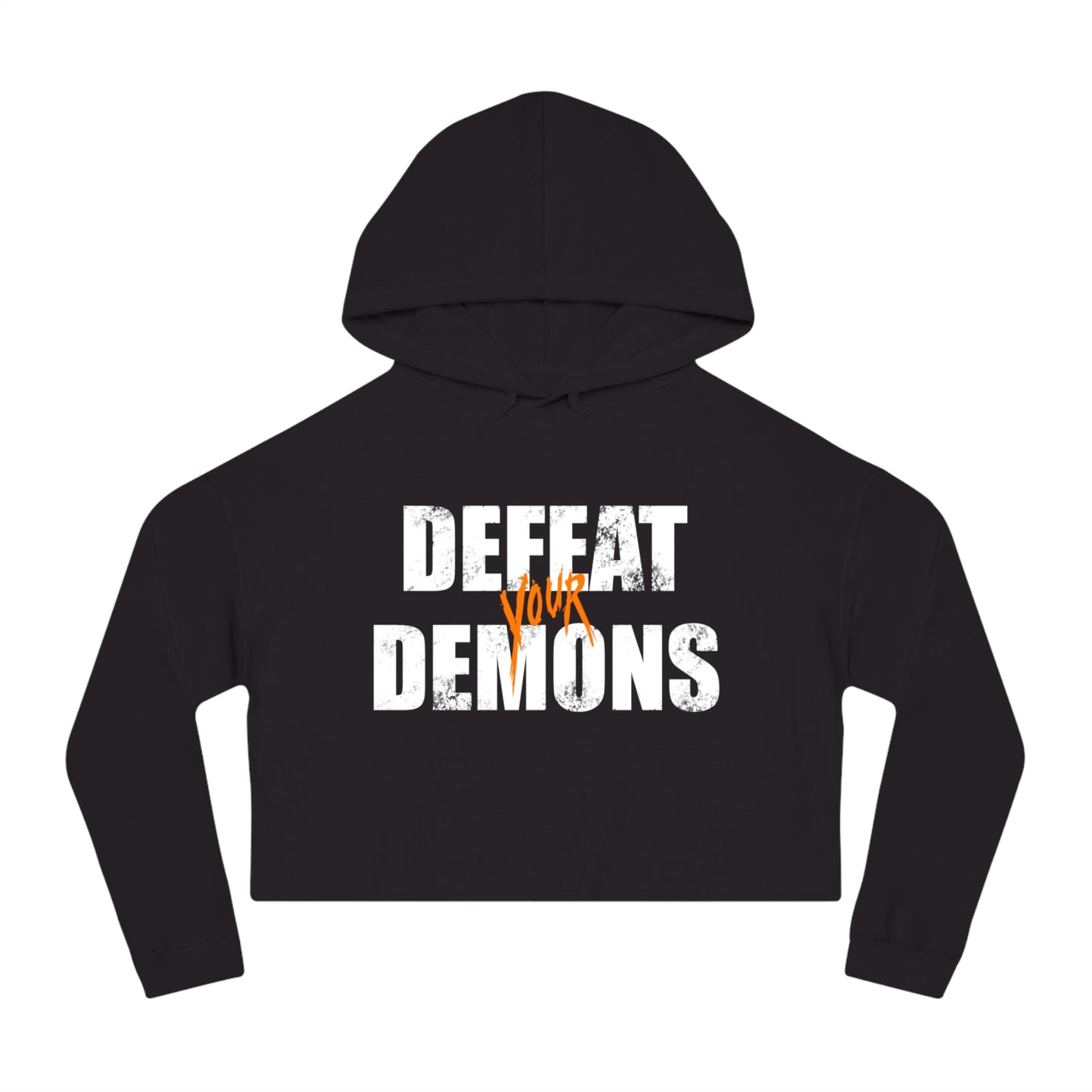 Defeat Your Demons - Women’s Cropped Hooded Sweatshirt