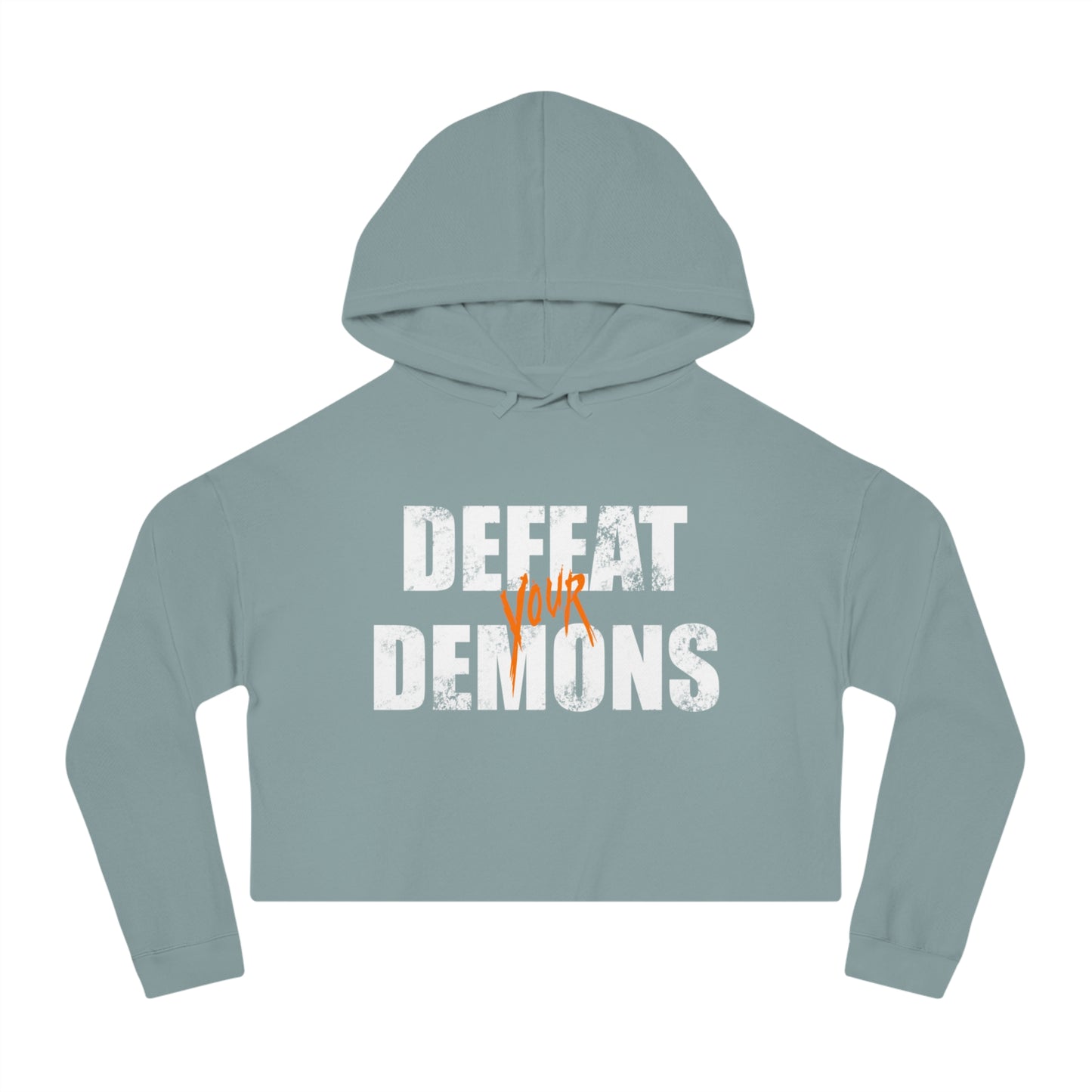 Defeat Your Demons - Women’s Cropped Hooded Sweatshirt