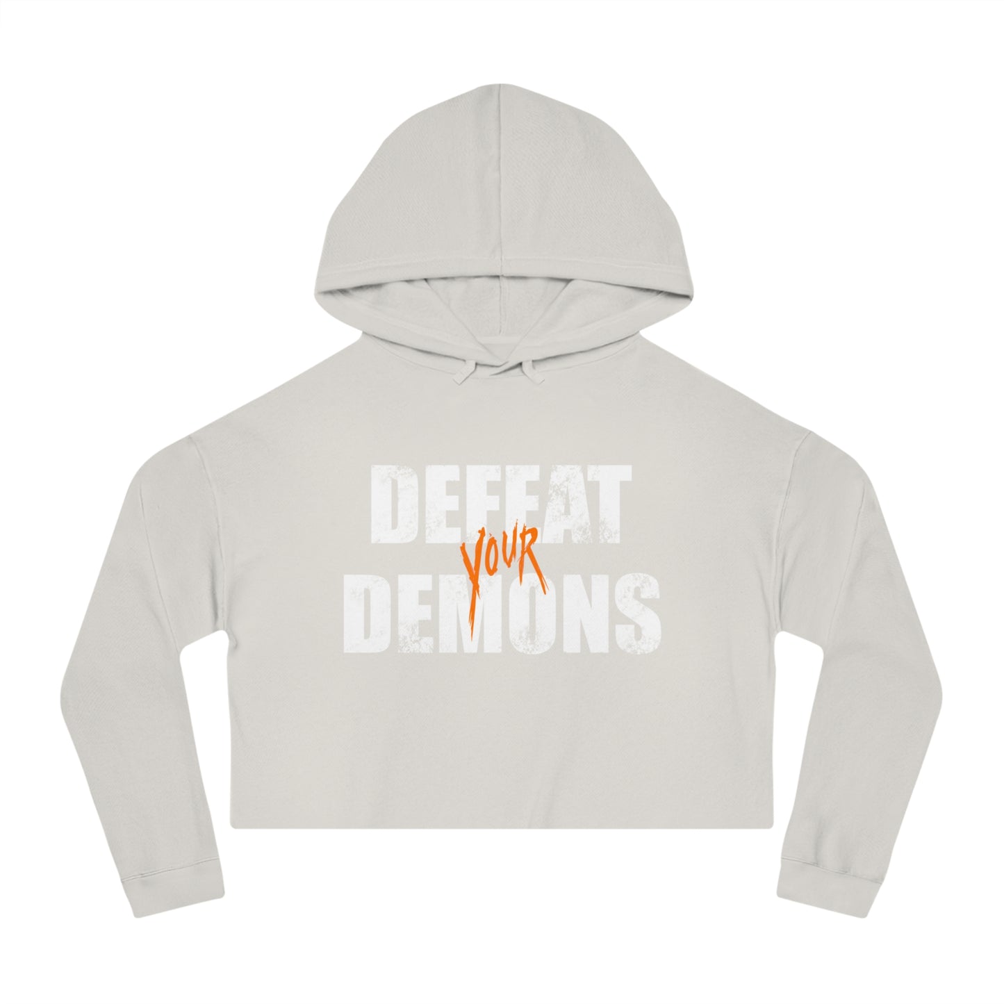 Defeat Your Demons - Women’s Cropped Hooded Sweatshirt