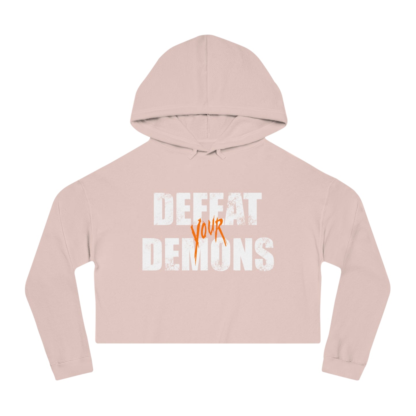 Defeat Your Demons - Women’s Cropped Hooded Sweatshirt