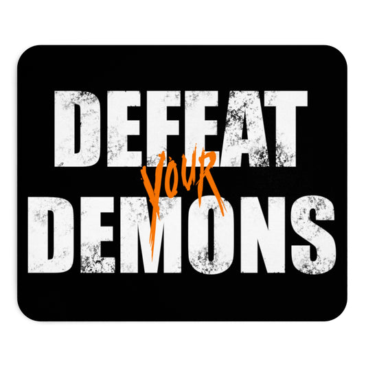 Defeat Your Demons - Mouse Pad